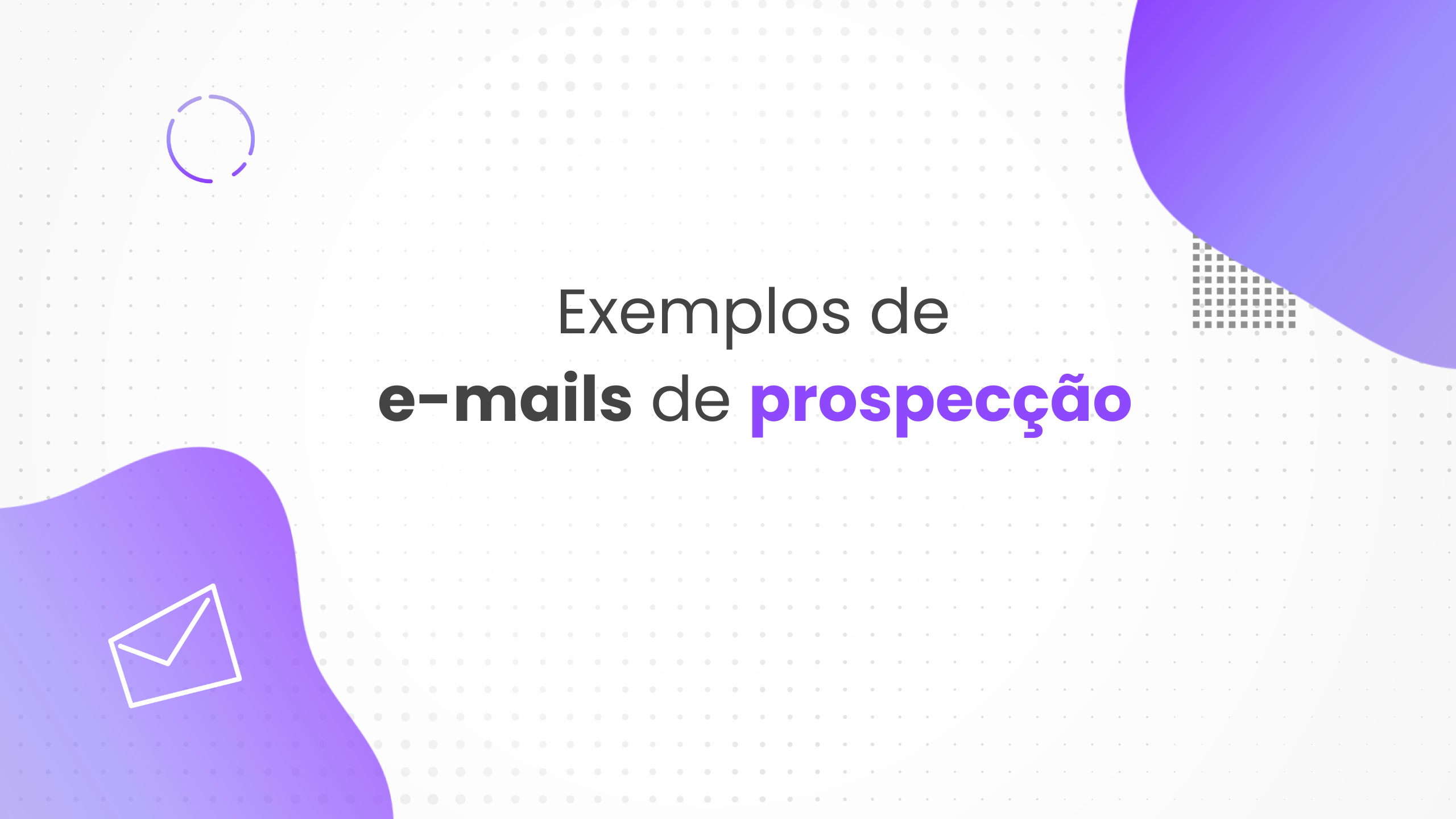 Mail De Apresentação : 15 Exemplos + 5 Dicas - Blog Waalaxy