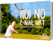 Retorno de Investimento do E-mail Marketing