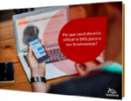 Por que utilizar o SMS para o seu Ecommerce - Book 1
