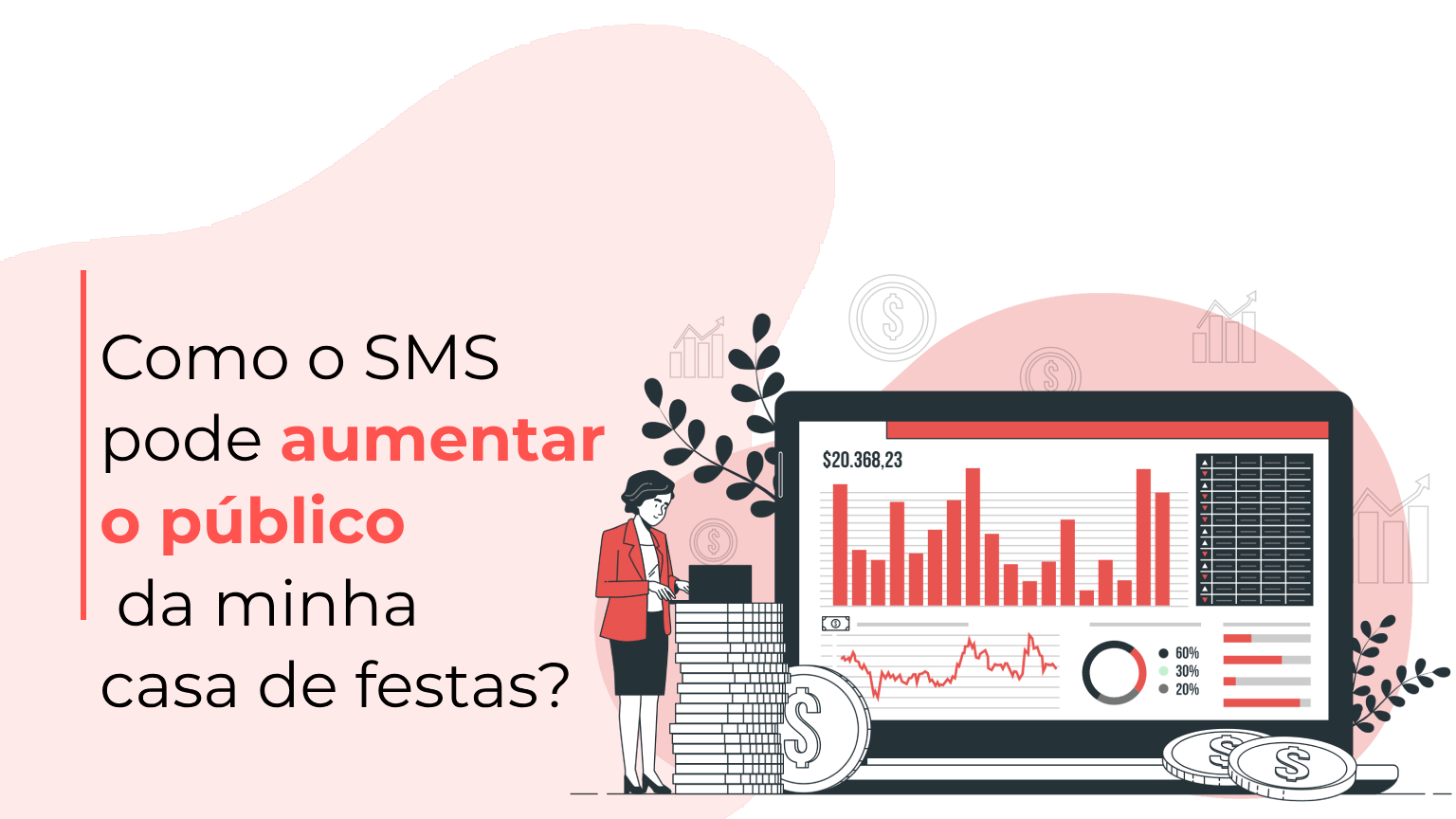 Como o SMS pode aumentar o público da minha casa de festas?
