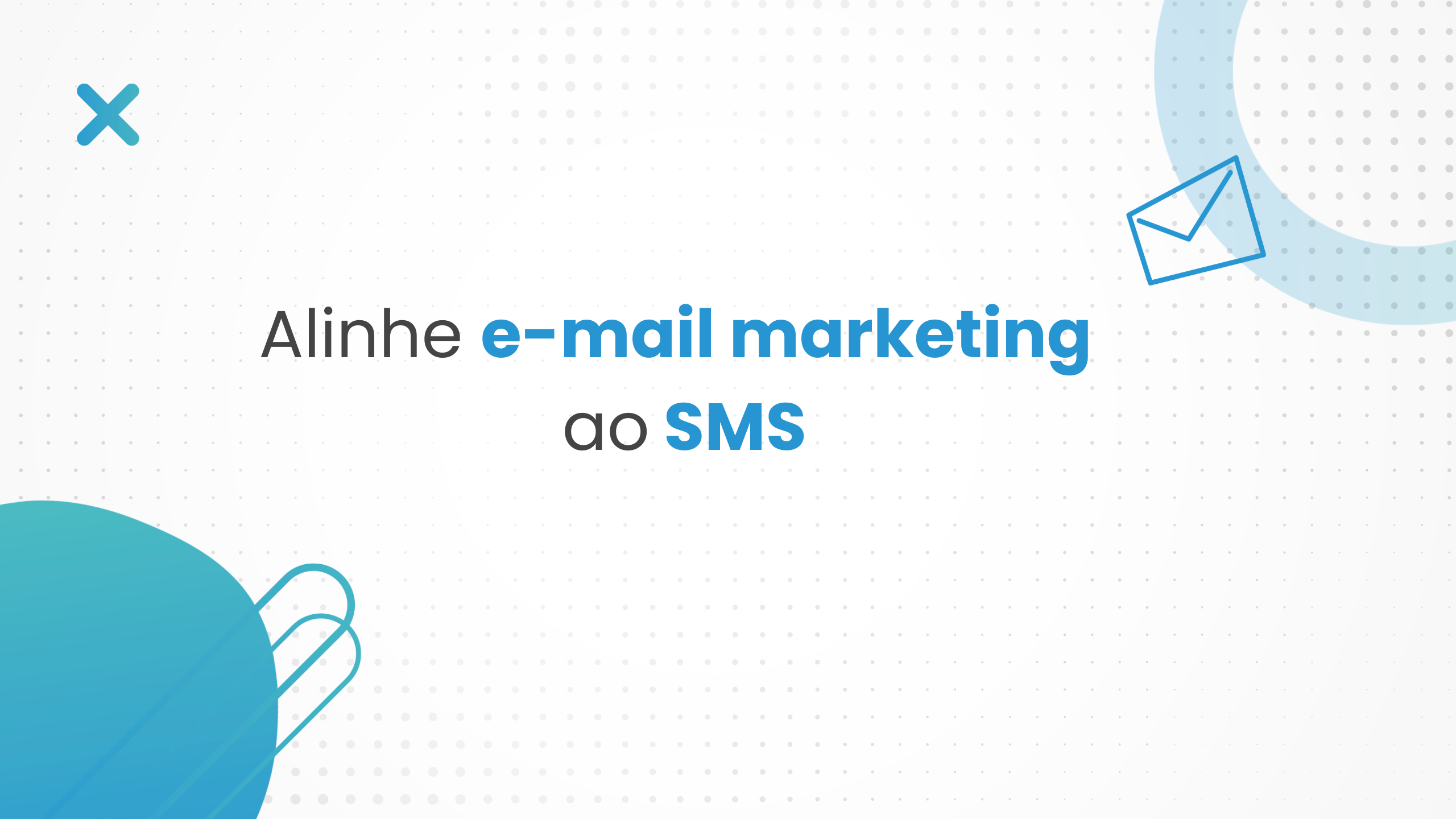 E-mail e SMS: Alinhe as duas estratégias para gerar mais vendas.
