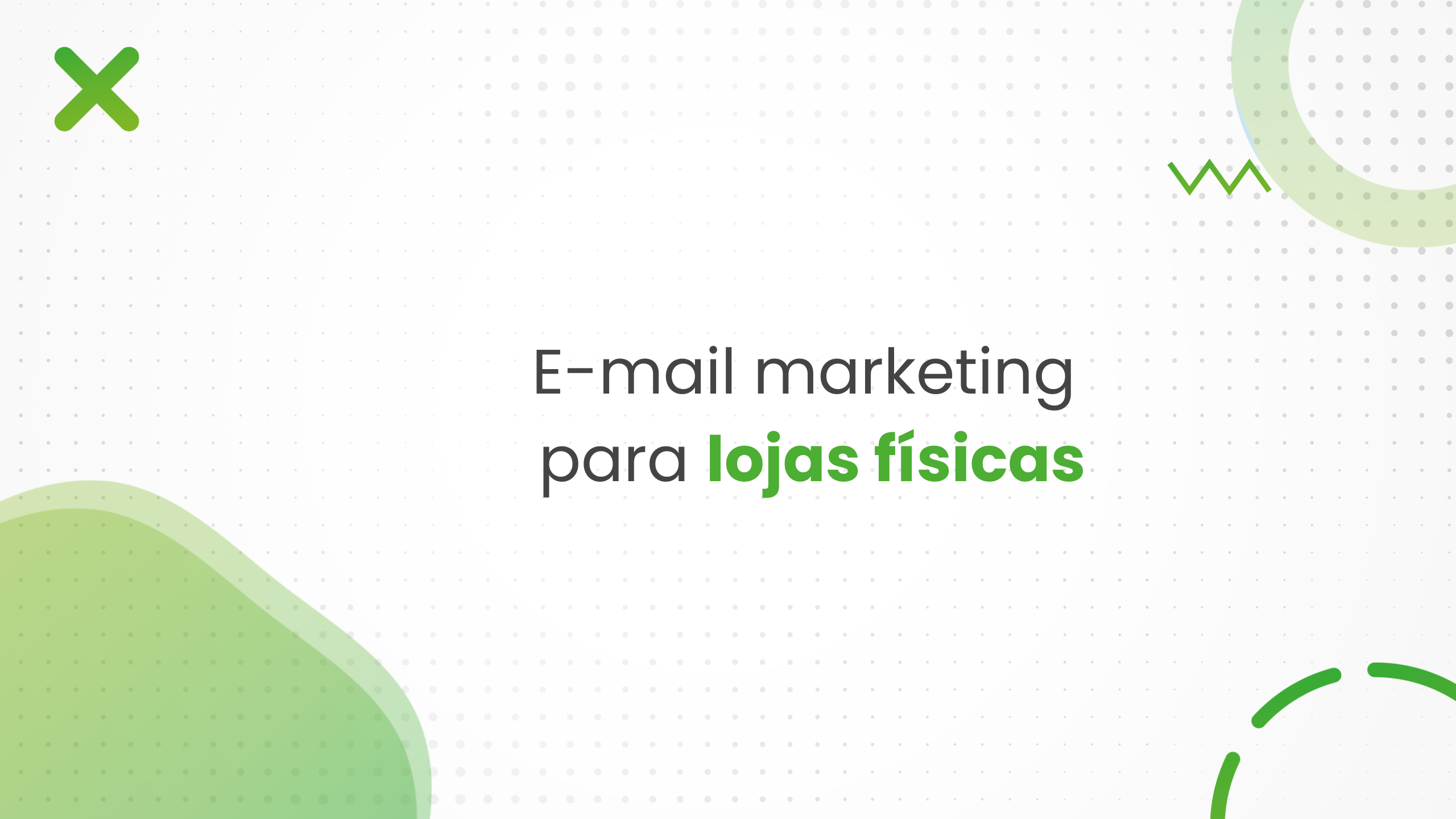 Como trazer mais clientes para uma loja física usando e-mail marketing?