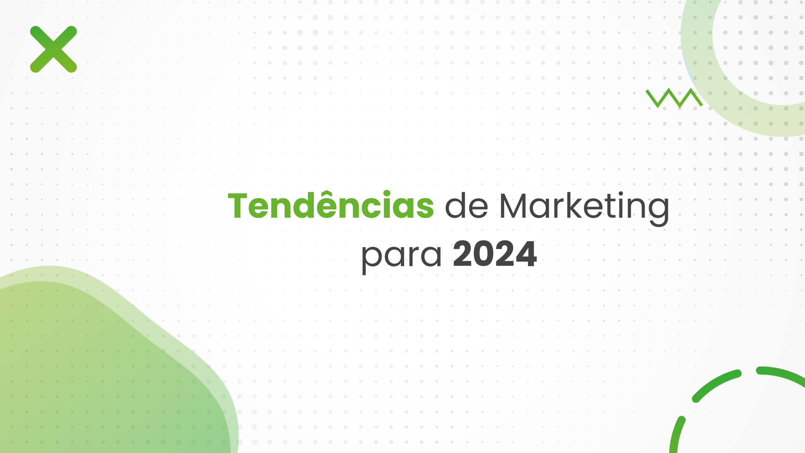 Principais tendências no Marketing Digital para 2024.