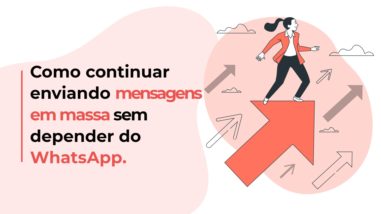 Como continuar enviando mensagens em massa sem depender do WhatsApp